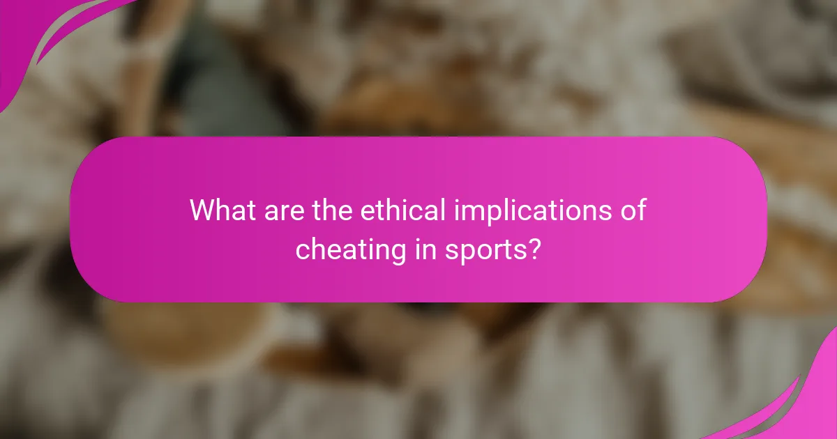 What are the ethical implications of cheating in sports?