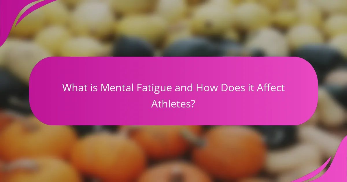 What is Mental Fatigue and How Does it Affect Athletes?
