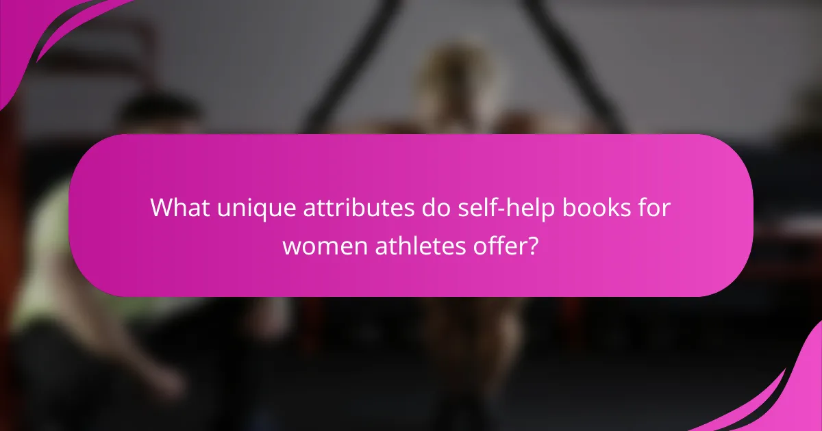 What unique attributes do self-help books for women athletes offer?